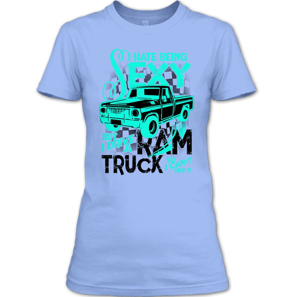 I Hate Sexy T Shirt, Coolest Ram Truck T Shirt