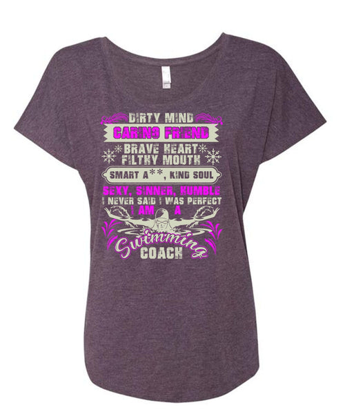 I Am A Swimming Coach T Shirt, Dirty Mind Caring Friend T Shirt, Cool Shirt (Ladies' Triblend Dolman Sleeve)