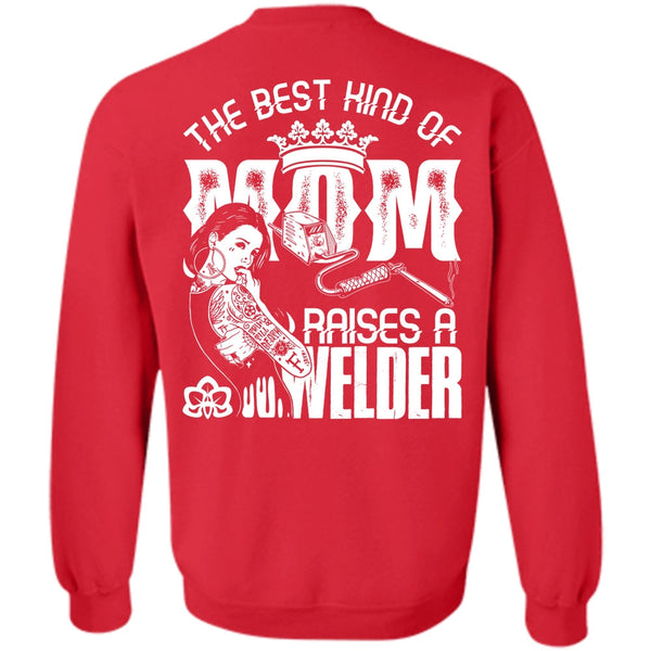Raises A Welder T Shirt, I Love Welding Sweatshirt