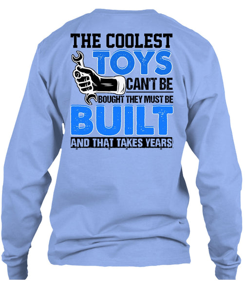 The Coolest Toys Can't Be Bought T Shirt, I Love Mechanic T Shirt