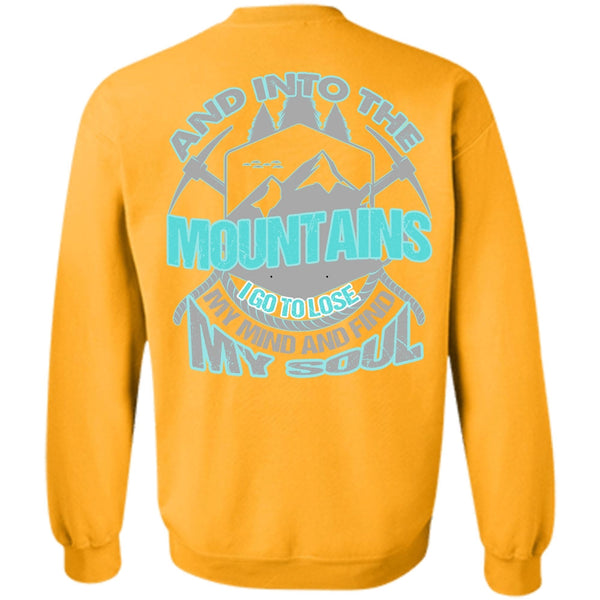 I Love Hiking T Shirt, And Into The Mountains Sweatshirt
