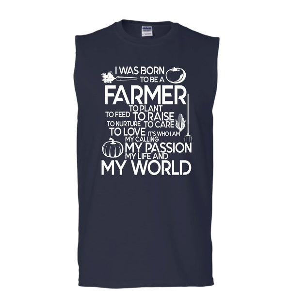 I Was Born To Be A Farmer T Shirt, My Life And My World T Shirt, Cool T Shirt (Men's Cotton Sleeveless)