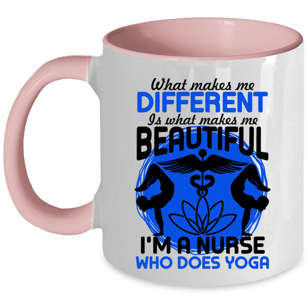 I'm A Nurse Who Does Yoga Coffee Mug, What Makes Me Different Accent Mug