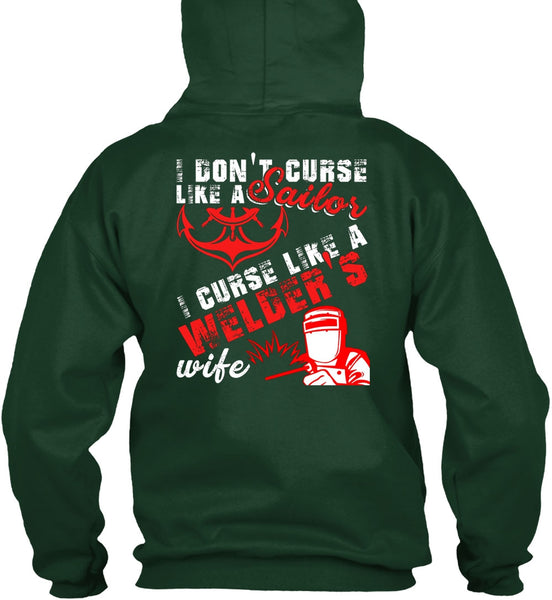 I Don't Like Curse Like A Sailor T Shirt, Like A Welder's Wife T Shirt
