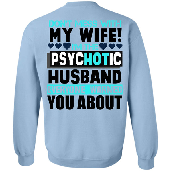 I Love Husband T Shirt, Don't Mess With My Wife Sweatshirt