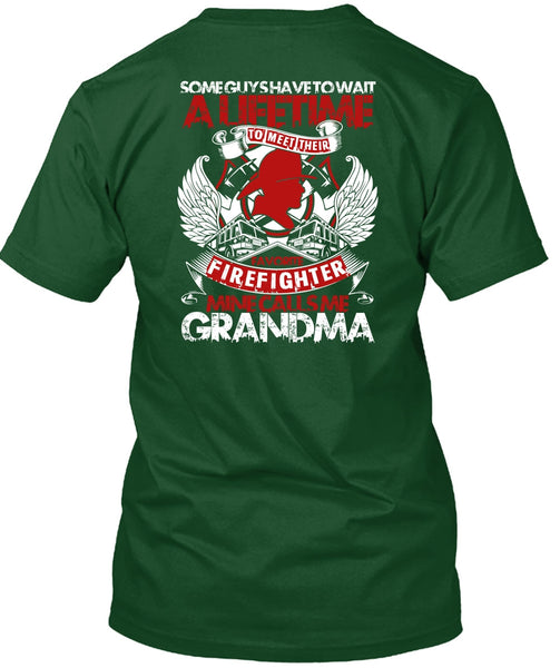 Meet Their Favorite Firefighter T Shirt, Calls Me Grandma T Shirt