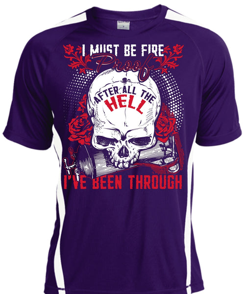 I Must Be Fire Proof T Shirt, Being A Firefighter T Shirt, Cool Shirt