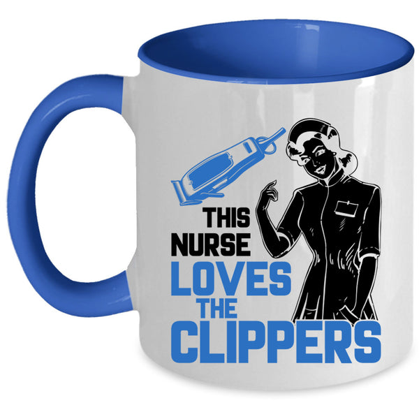Awesome Nurses Coffee Mug, This Nurse Loves The Clippers Accent Mug