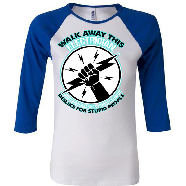 Walk Away This Electrician T Shirt, I Love Electrician T Shirt, Awesome T-Shirts