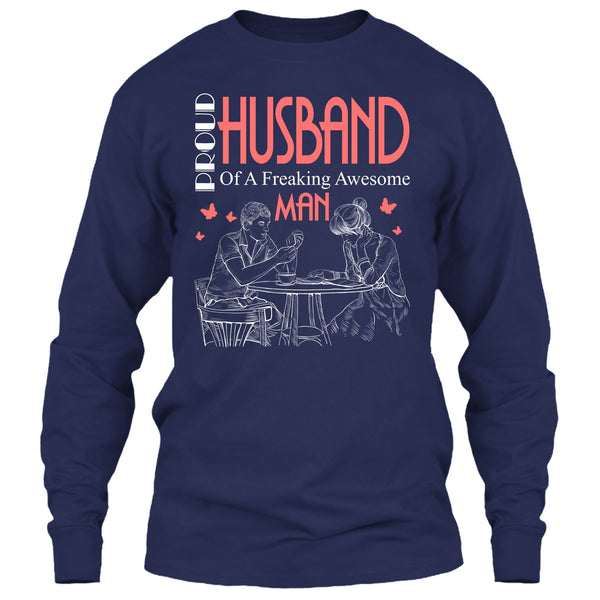 Proud Husband T Shirt, Freaking Awesome Man T Shirt