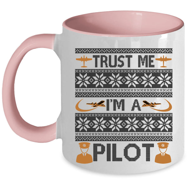Make An Ugly Christmas Coffee Mug, Trust Me I'm A Pilot Accent Mug