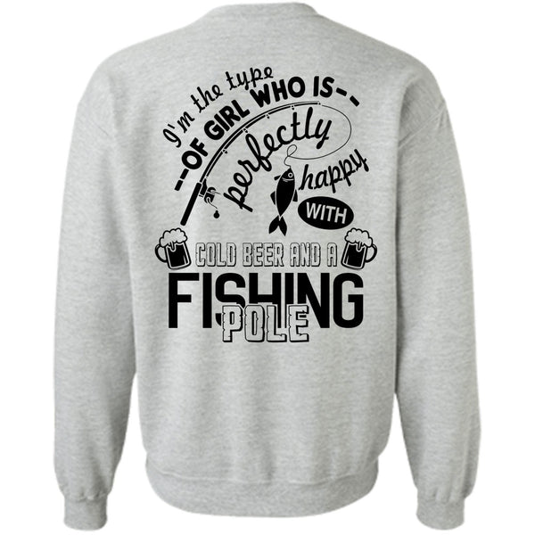 Being A Fishing T Shirt, Cold Beer And A Fishing Pole Sweatshirt