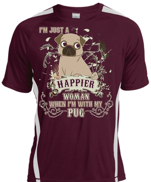 I'm With My Pug T Shirt, I'm Just A Happier Woman T Shirt, Cool Shirt