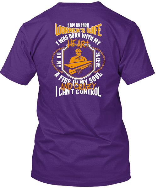 I Am An Ironworker's Wife T Shirt, I Can't Control T Shirt