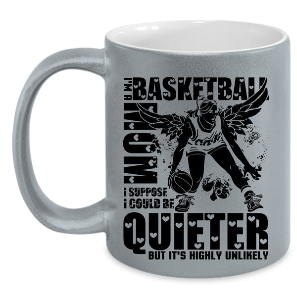 Cool Gift For Basketball Mom Coffee Mug, I'm A Basketball Mom Accent Mug