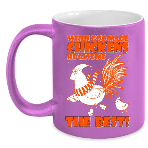 God Made Chickens Coffee Mug, He Gave Me The Best Coffee Cup