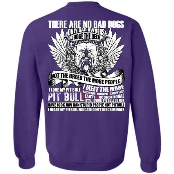 There Are No Bad Dogs T Shirt, My Favorite Sweatshirt