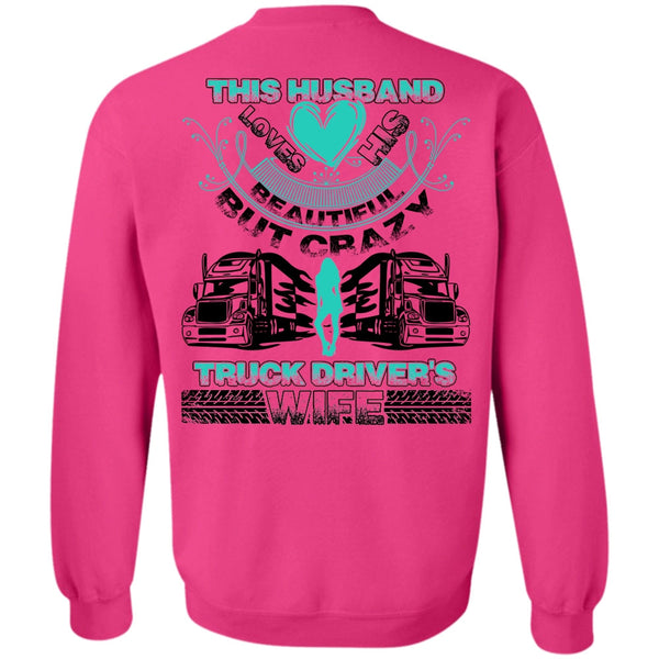 Being A Trucking T Shirt, This Husband Loves His Beautiful Sweatshirt