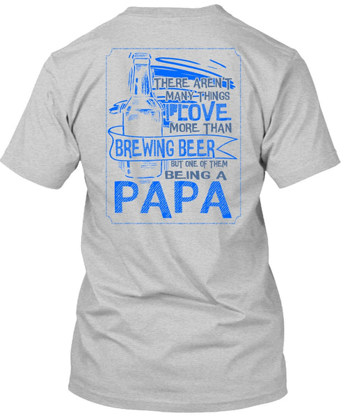 Being A Papa T Shirt, Calls Me A Dad T Shirt