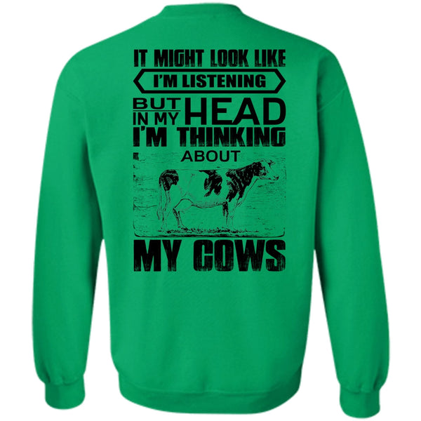 I Love Farming T Shirt, I'm Think About My Cows Sweatshirt