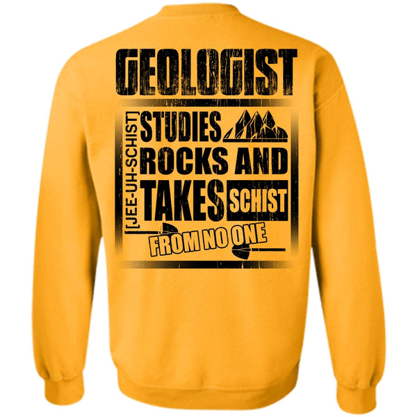 Being A Geologist T Shirt, Geologist Studies Rocks Sweatshirt