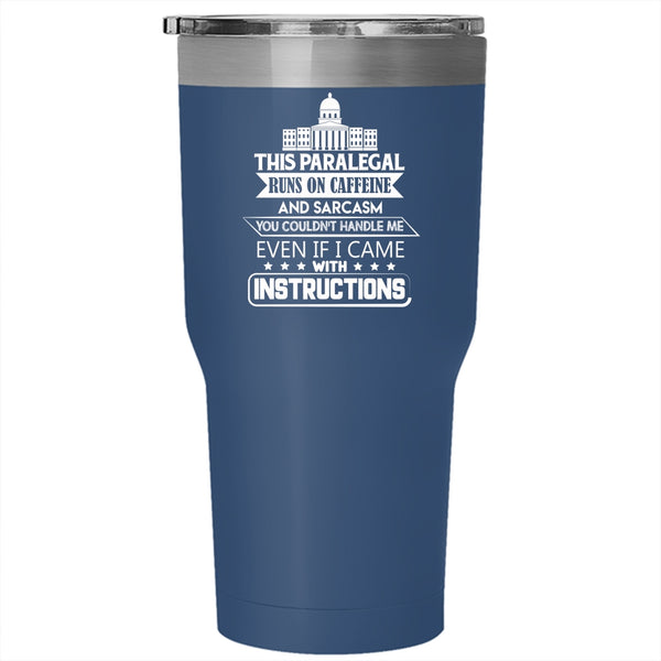 This Paralegal Runs On Caffeine Tumbler 30 oz Stainless Steel, Cool Paralegal Travel Mug