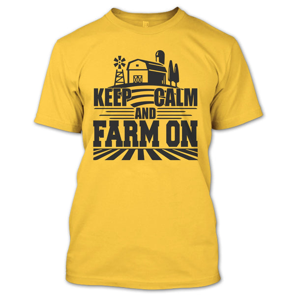 Keep Calm And Farm On T Shirt, Gift For Farmer T Shirt