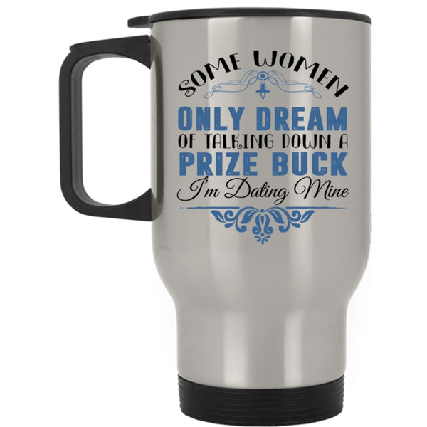 Lovely Gift For Girlfriend Travel Mug, Talking Down A Prize Buck Mug