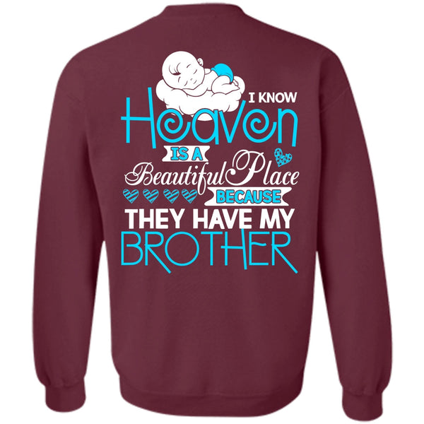 Heaven Is A Beautiful Place T Shirt, I Love Brother Sweatshirt
