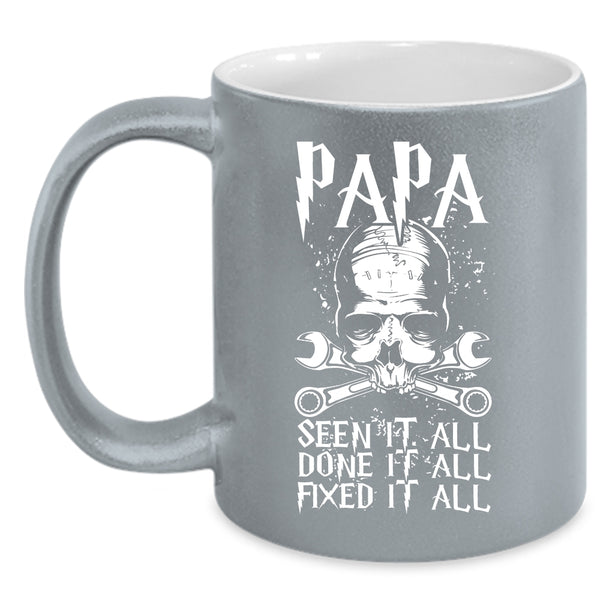 Papa Seen It All Coffee Mug, Cool Gift For My Dad Coffee Cup