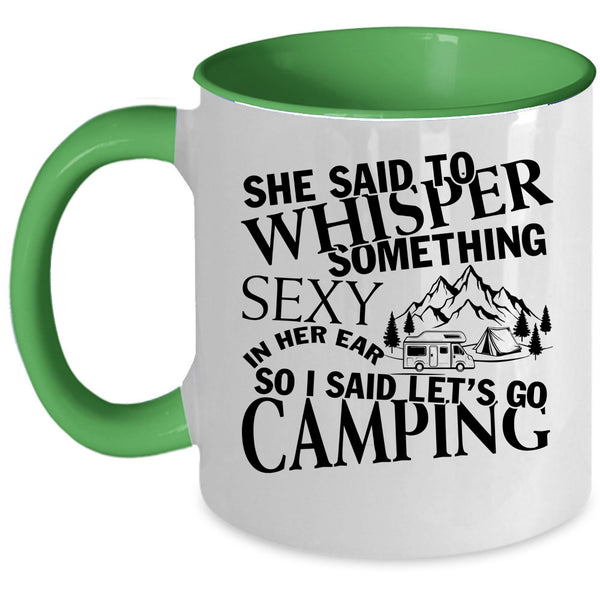 I Love Camping Coffee Mug, I Said Let's Go Camping Accent Mug