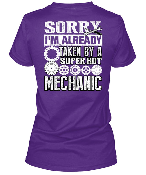 I'm Already Taken By A Mechanic T Shirt, I Love Mechanic T Shirt