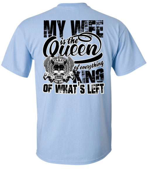 My Wife Is The Queen T Shirt, I Love My Wife T Shirt
