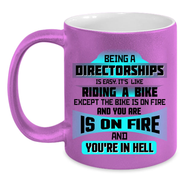 Cute Directorships Coffee Mug, Being A Directorships Is Easy Accent Mug