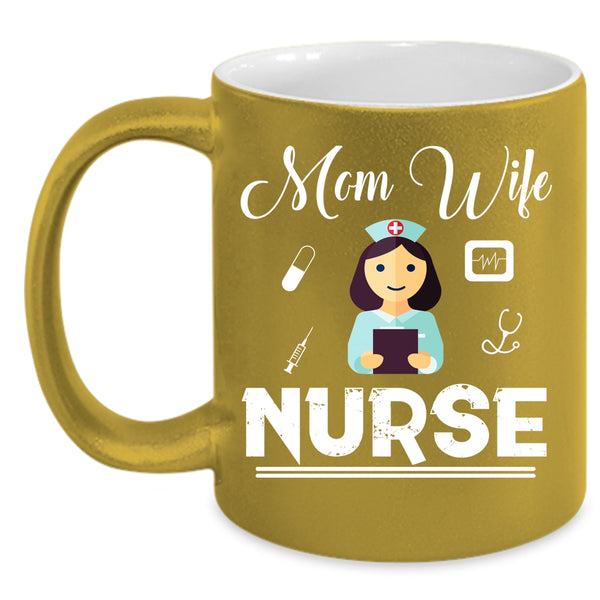 Mom Cup, Wife Mug, Nurse Cup