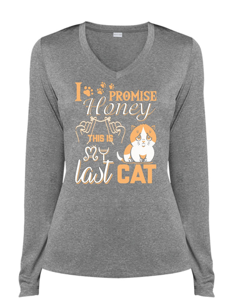 I Promise Honey This Is My Last Cat T Shirt, My Favorite T Shirt, Cool Shirt (Ladies LS Heather V-Neck)