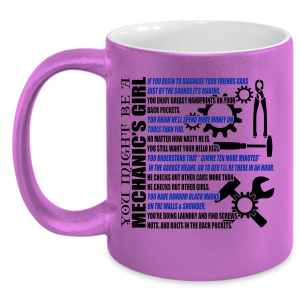 Pretty Girls Coffee Mug, You Might Be A Mechanic's Girl Accent Mug