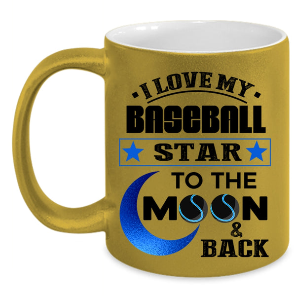 To The Moon And Back Coffee Mug, I Love My Baseball Star Accent Mug