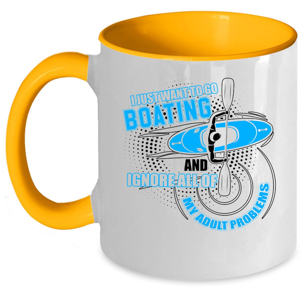 Funny Boating Coffee Mug, I Just Want To Go Boating Accent Mug