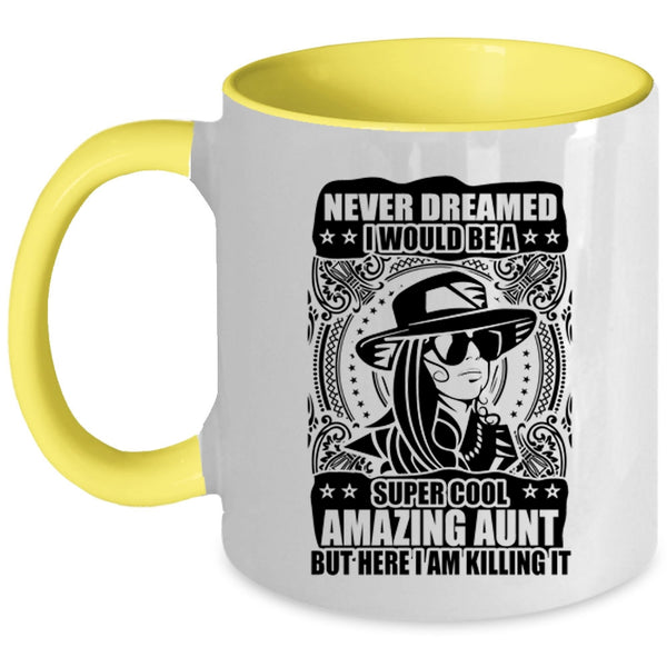 Amazing Aunt Coffee Mug, I Would Be A Cool Amazing Aunt Accent Mug