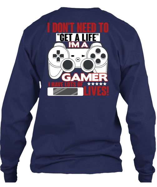 I'm A Gamer T Shirt, Get A Life T Shirt