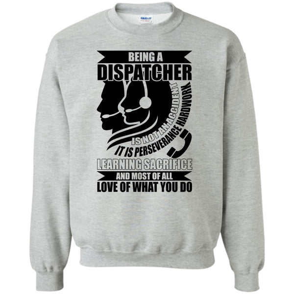 Coolest Dispatcher T Shirt, Being A Dispatcher Sweatshirt