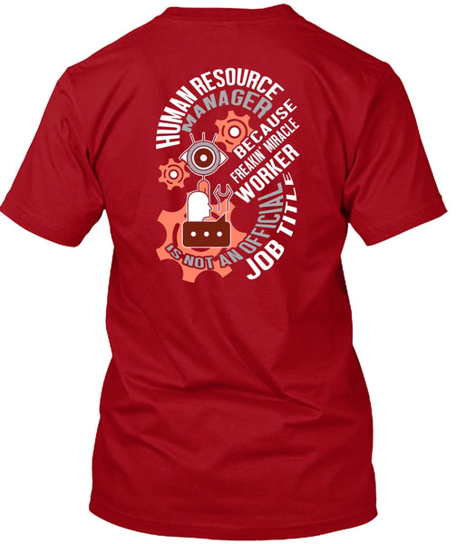 Human Resource Manager T Shirt, Being A Manager T Shirt