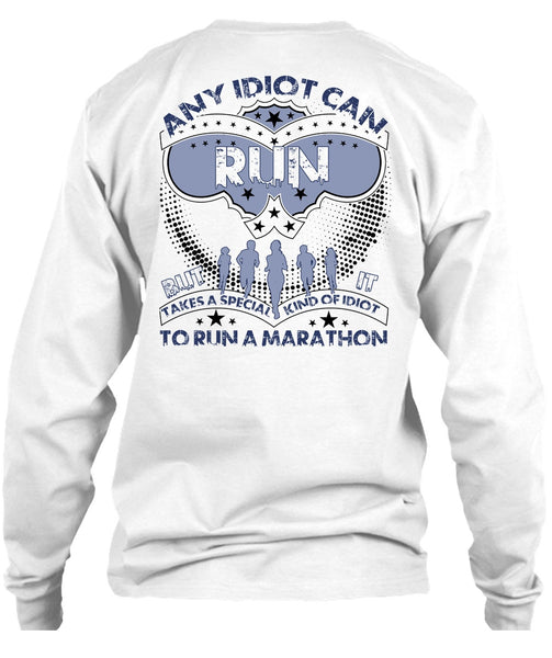 Any Idiot Can Run T Shirt, I Love Running T Shirt