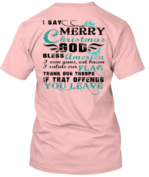 I Say Merry Christmas T Shirt, This Girl Loves Christmas T Shirt
