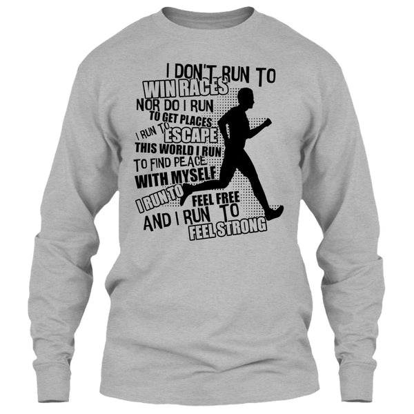 I Don't Run To Win Races T Shirt, Coolest Runner T Shirt