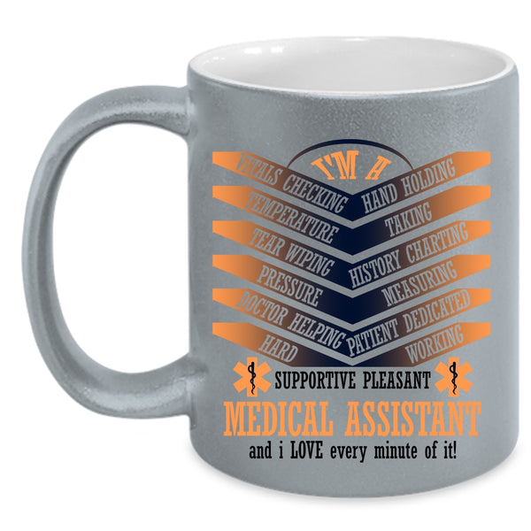 Cool Gift For Nurse Coffee Mug, I'm A Medical Assistant Accent Mug