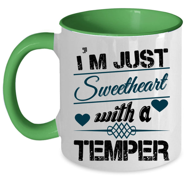Cute Heart Coffee Mug, I'm Just Sweetheart With A Temper Accent Mug