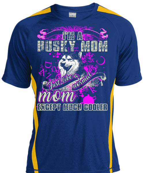 I'm A Husky Mom T Shirt, Just Like A Normal Mom T Shirt, Cool Shirt