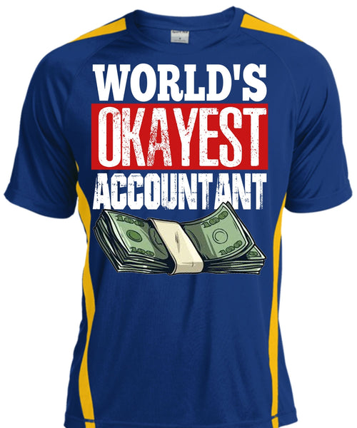 World's Okayest Accountant T Shirt, Being An Accountant T Shirt, Cool Shirt